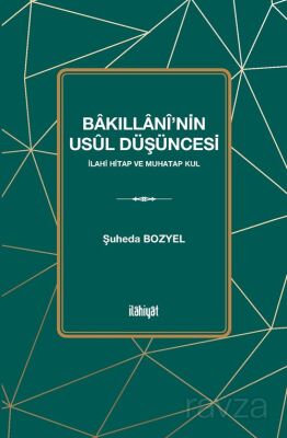 Bakıllanî'nin Usûl Düşüncesi (İlahi Hitap ve Muhatap Kul) - 1