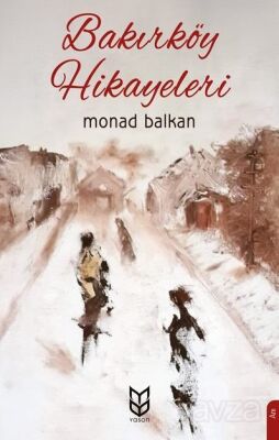 Bakırköy Hikayeleri - 1