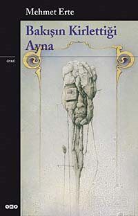 Bakışın Kirlettiği Ayna - 1