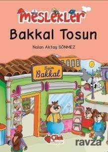 Bakkal Tosun / Meslekler - 1