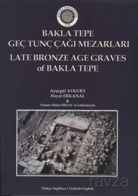 Bakla Tepe Geç Tunç Çağı Mezarları - 1