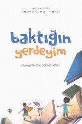 Baktığın Yerdeyim - Diyanet Vakfı Yayınları