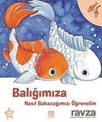 Balığımıza Nasıl Bakacağımızı Öğrenelim - 1001 Çiçek Kitaplar