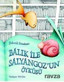 Balık ile Salyangoz'un Öyküsü - 1