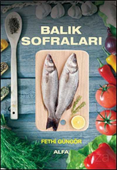 Balık Sofraları (Ciltli) - Alfa Yayınları