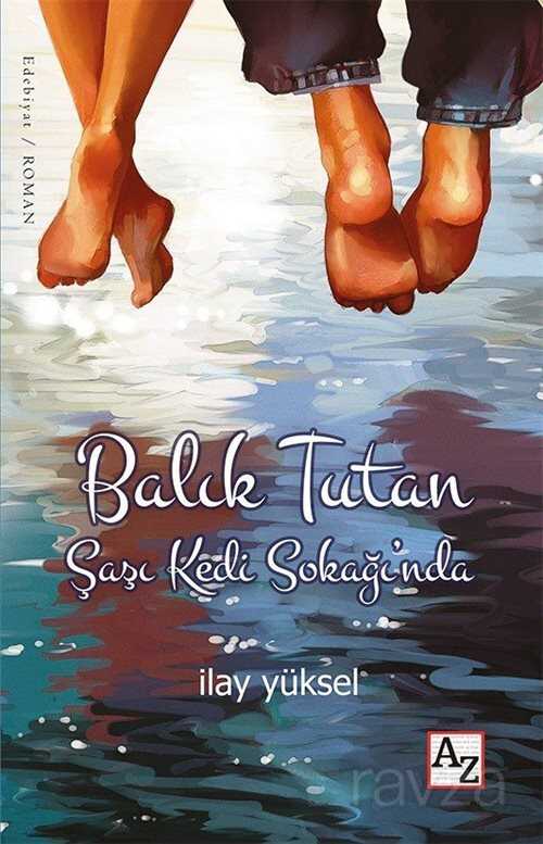 Balık Tutan Şaşı Kedi Sokağı'nda - Az Kitap