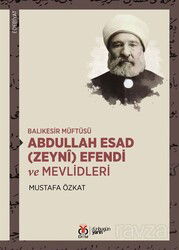 Balıkesir Müftüsü Abdullah Esad (Zeynî) Efendi ve Mevlidleri - DBY Yayınları