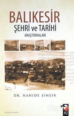Balıkesir Şehri ve Tarihi Araştırmaları - 1