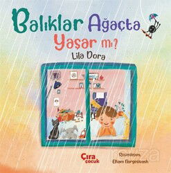 Balıklar Ağaçta Yaşar mı? - Çıra Yayınları