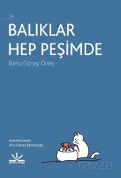 Balıklar Hep Peşimde - Potkal Kitap