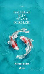 Balıklar İçin Yüzme Dersleri - Şule Yayınları