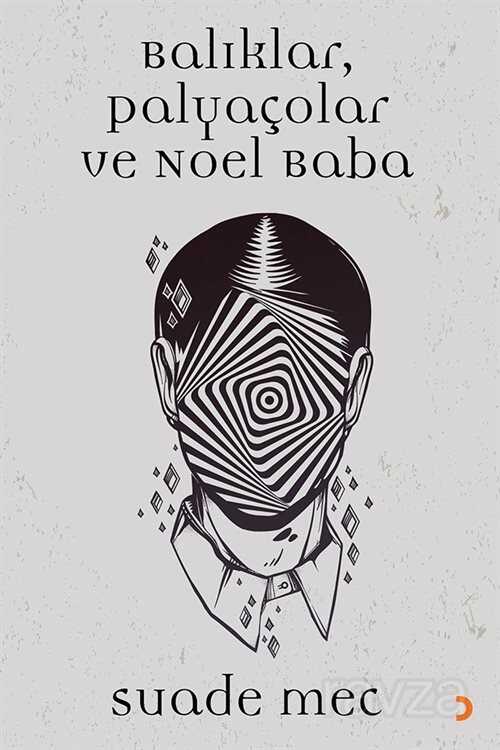 Balıklar, Palyaçolar ve Noel Baba - Cinius Yayınları