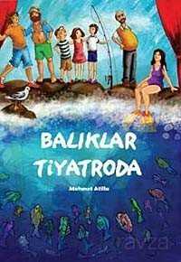 Balıklar Tiyatroda - Tudem Yayınevi