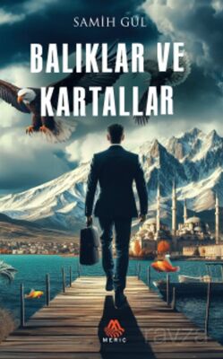 Balıklar ve Kartallar - 1