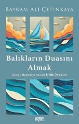Balıkların Duasını Almak - Rağbet Yayınları