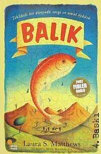 Balık/Tehlikeli Bir Dünyada Sevgi ve Umut Öyküsü - Günışığı Kitaplığı