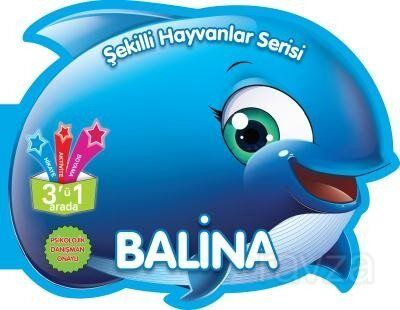 Balina / Şekilli Hayvanlar Serisi - 1
