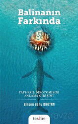 Balinanın Farkında Yapı-Fail Dikotomisini Anlama Girişimi - Tezkire Yayınları