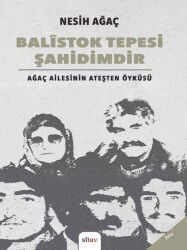 Balistok Tepesi Şahidimdir - Sitav Yayınları