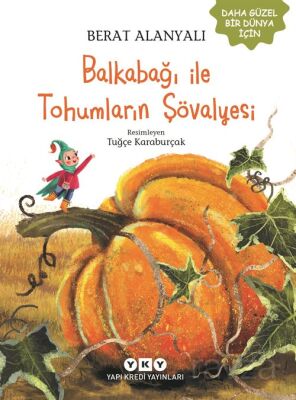 Balkabağı ile Tohumların Şövalyesi - 1