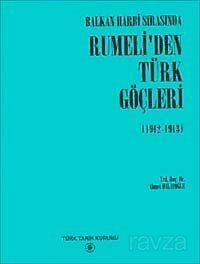 Balkan Harbi Sırasında Rumeli'den Türk Göçleri - 1