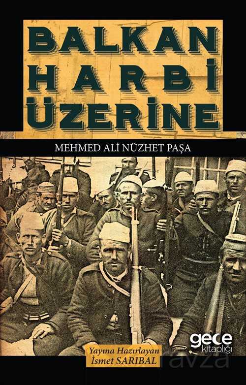 Balkan Harbi Üzerine - 1