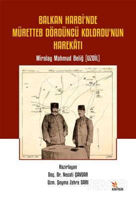 Balkan Harbi'nde Müretteb Dördüncü Kolordu'nun Harekatı - 1