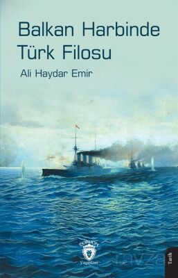 Balkan Harbinde Türk Filosu - 1
