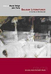 Balkan Literatures - İstanbul Bilgi Üniversitesi Yayınları