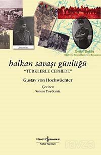 Balkan Savaşı Günlüğü - 1