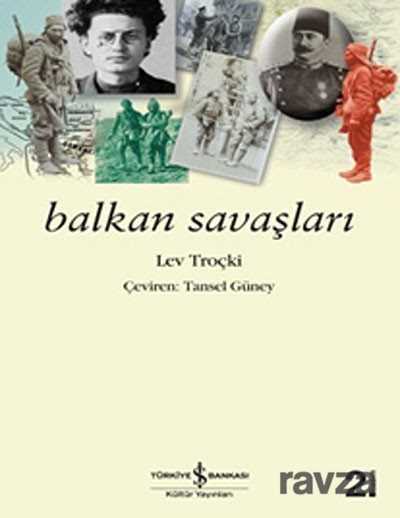 Balkan Savaşları - İş Bankası Yayınları