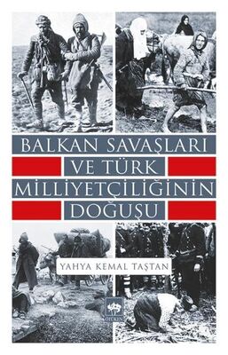 Balkan Savaşları ve Türk Milliyetçiliğinin Doğuşu - 1