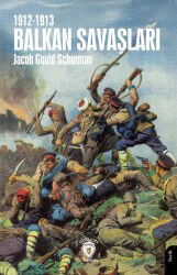 Balkan Savaşları1912-1913 - Dorlion Yayınevi