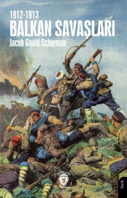 Balkan Savaşları1912-1913 - 1
