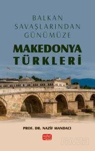 Balkan Savaşlarından Günümüze Makedonya Türkleri - 1