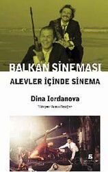 Balkan Sineması - Alevler İçinde Sinema - Agora Kitaplığı