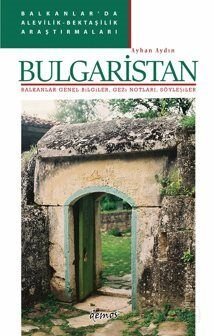 Balkanlar'da Alevilik-Bektaşilik Araştırmaları-Bulgaristan - 1