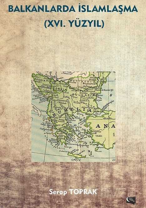Balkanlarda İslamlaşma XVI : Yüzyıl - 1