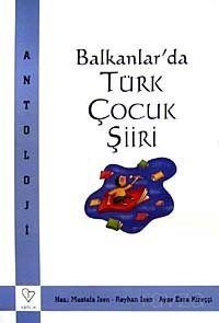 Balkanlarda Türk Çocuk Şiiri - 1