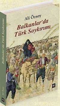Balkanlar'da Türk Soykırımı - 1