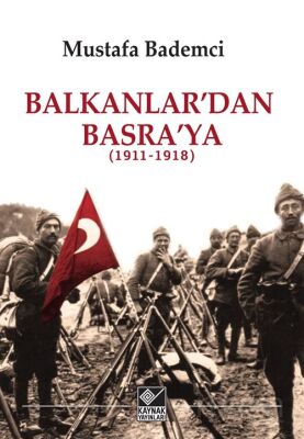 Balkanlar'dan Basra'ya (1911-1918) - 1