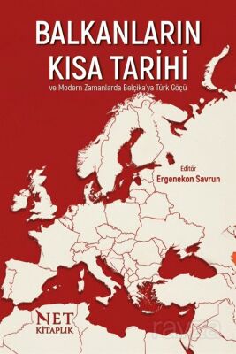 Balkanların Kısa Tarihi ve Modern Zamanlarda Belçika'ya Türk Göçü - 1