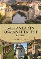 Balkanların Osmanlı Tarihi (1352-1913) - İnkılap Kitabevi