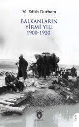 Balkanların Yirmi Yılı 1900-1920 - Dorlion Yayınevi