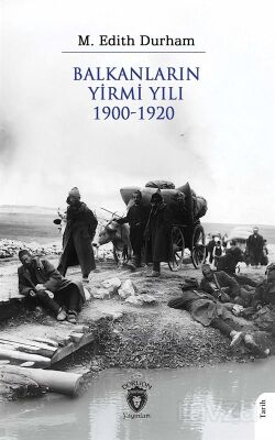 Balkanların Yirmi Yılı 1900-1920 - 1