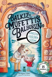 Balkız ve Müfettiş Balburun 2 - Dinozor Fosilinin Gizemi - Taze Kitap
