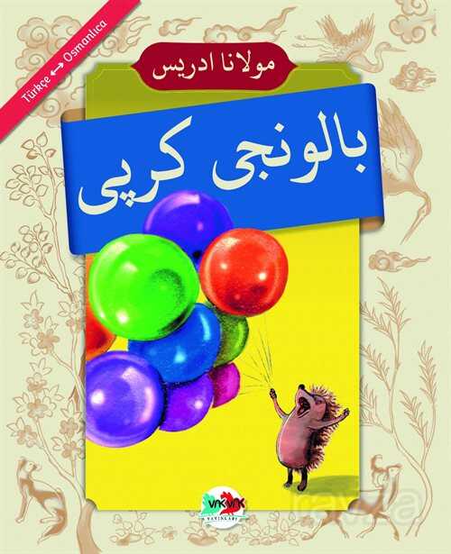 Baloncu Kirpi (Osmanlıca-Türkçe - Vakvak Yayınları
