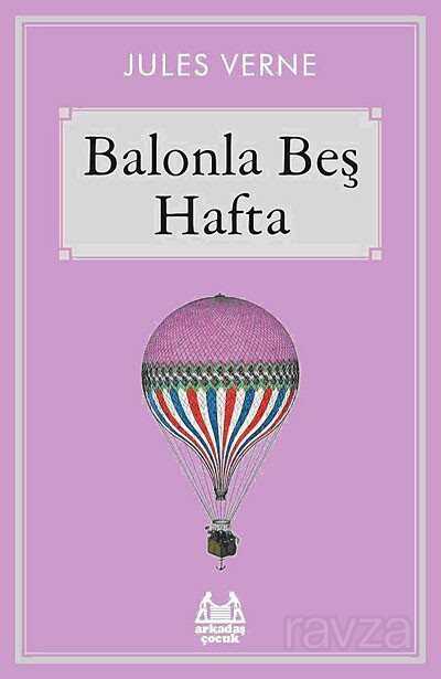 Balonla Beş Hafta - 1