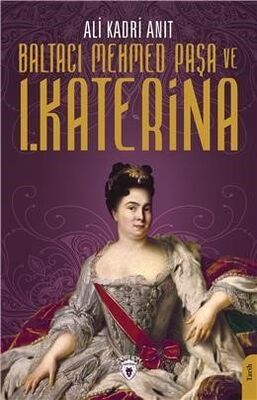 Baltacı Mehmed Paşa ve I. Katerina - 1