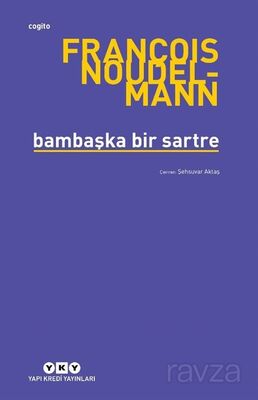 Bambaşka Bir Sartre - 1